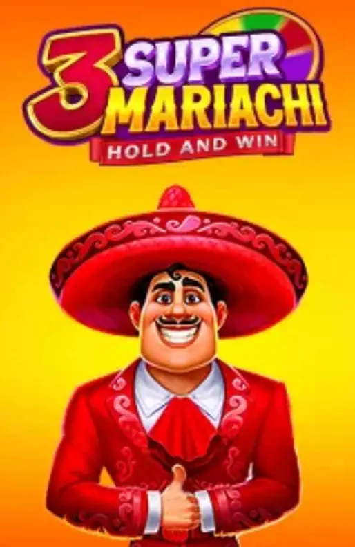 3 Super Mariachi Hold and Win