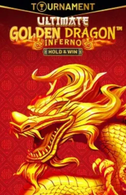 Tournament Ultimate Golden Dragon Inferno Hold Win