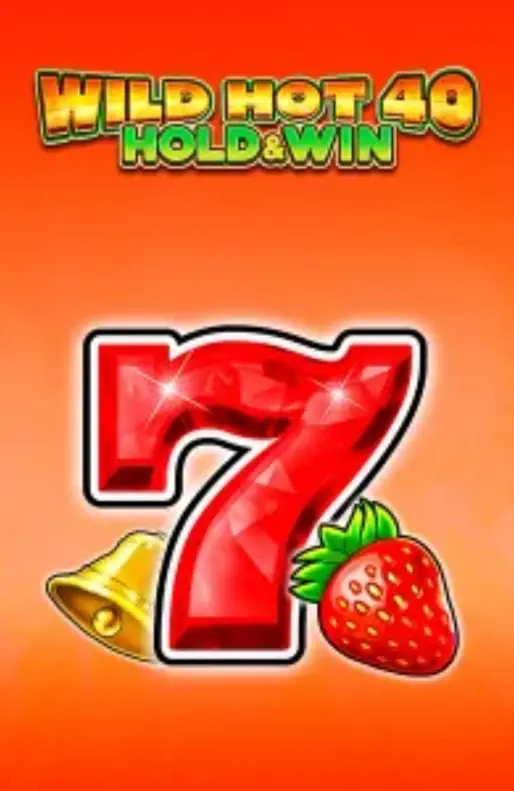 Wild Hot 40 Hold & Win